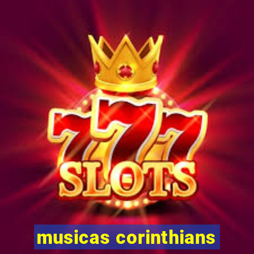 musicas corinthians